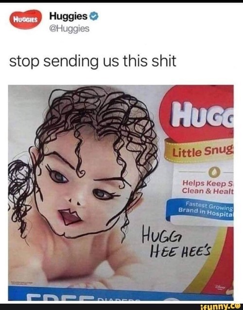 Huggies - Messed Up Memes