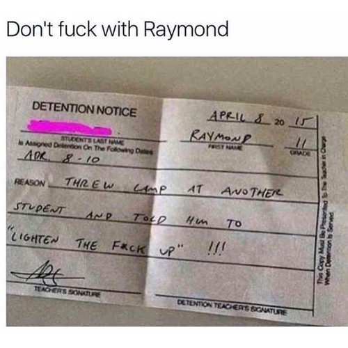 don't mess with raymond